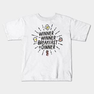 Winner Winner Breakfast for Dinner Kids T-Shirt